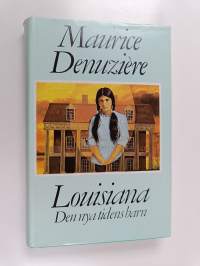 Louisiana - Den nya tidens barn