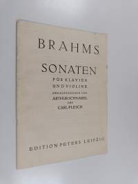 Brahms Sonaten für Klavier und Violine : Herausgegeben von Arthur Schnabel und Carl Flesch