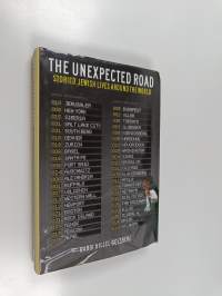 The Unexpected Road - Storied Jewish Lives Around the World