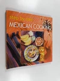 Step by Step Mexican Cooking