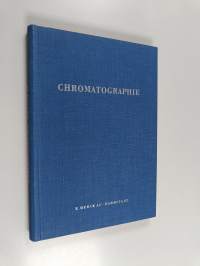Chromatographie : unter besonderer Berücksichtigung der Papierchromatographie