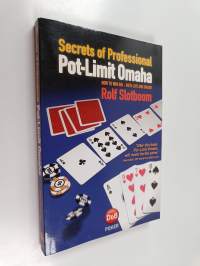 Secrets of Professional Pot-Limit Omaha : How To Win Big, Both Live And Online