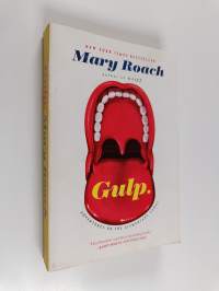 Gulp: Adventures on the Alimentary Canal