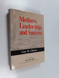 Mothers, Leadership, and Success