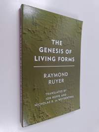 The Genesis of Living Forms