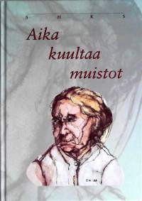 Aika kuultaa muistot