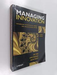 Managing innovation : integrating technological, market and organizational change