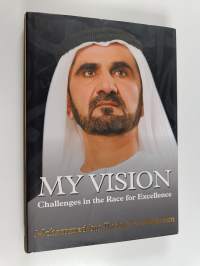 My Vision - Challenges in the Race for Excellence