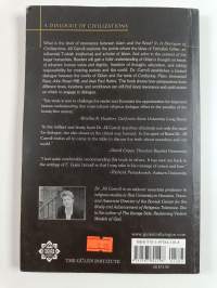 A Dialogue of Civilizations : Gülen&#039;s Islamic Ideals and Humanistic Discourse