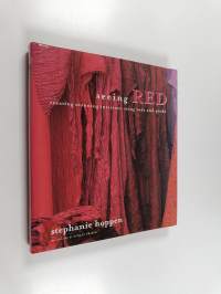 Seeing red : creating stunning interiors using reds and pinks