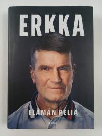 Erkka : elämän peliä : valmentava johtaminen (UUSI)