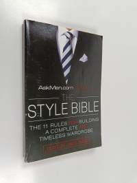 AskMen.com Presents : The Style Bible - The 11 Rules for Building a Complete and Timeless Wardrobe