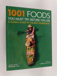1001 Foods You Must Try Before You Die