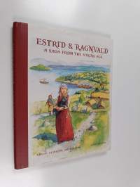 Estrid &amp; Ragnvald : A Saga from the Viking Age