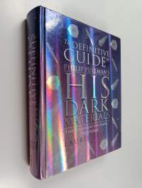 The Definitive Guide to Philip Pullman&#039;s His Dark Materials