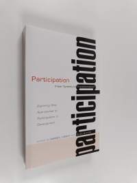 Participation, from tyranny to transformation? : exploring new approaches to participation in development