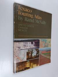 Texaco Touring Atlas : United States, Canada, Mexico