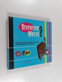 Seventeen watts? : the first 20 years of British rock guitar, the musicians and their stories