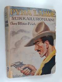 Pyhä lähde : seikkailuromaani