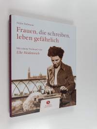 Frauen, die schreiben, leben gefährlich