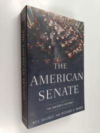 The American Senate : an insider&#039;s history