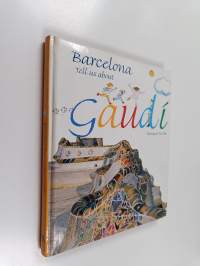 Barcelona Tell Us about Gaudí