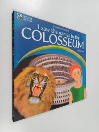 I saw the games in the Colosseum