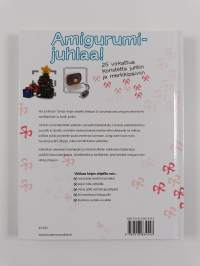 Amigurumijuhlaa! : 25 virkattua koristetta juhliin ja merkkipäiviin