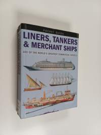 Liners, tankers &amp; merchant ships : 300 of the world&#039;s greatest commersial vessels