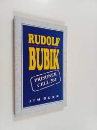 Rudolf Bubik : Prisoner Cell 304
