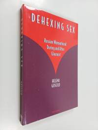 Dehexing sex : Russian womanhood during and after glasnost
