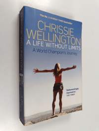 A Life Without Limits : a world champion&#039;s journey