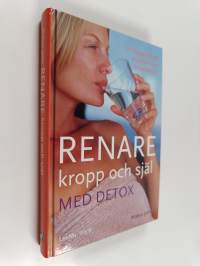 Renare kropp och själ med detox : 21 dagar till ett sundare och smalare liv!