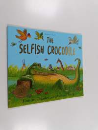 The Selfish Crocodile Anniversary Edition