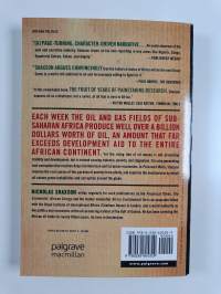 Poisoned Wells : The Dirty Politics of African Oil