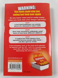 Chew on this : Everything you don&#039;t want to know about fast food