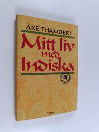 Mitt liv med Indiska
