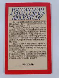 How to Lead Small Group Bible Studies - A Navigator Guide