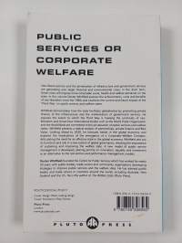 Public services or corporate welfare : rethinking the nation state in the global economy