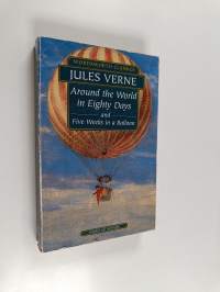 Around the World in Eighty Days : and Five weeks in a balloon