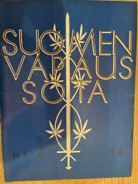 Suomen vapaussota 1934 nr 6 - Satakunnan rintamassa äärimmäisellä siivellä, ym.
