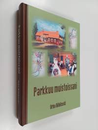 Parkkuu muistoissani