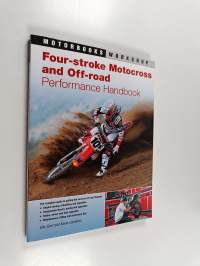 Four-Stroke Motocross and Off-Road Performance Handbook