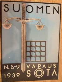 Suomen vapaussota 1939 nr 8-9 - Yksimielisyys on voima, Venäläiset tahtoivat tuhota oikeuslaitoksemme, ym.