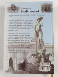 Stadin mestat : ikkunoita Helsingin ja sen asukkaiden historiaan ja nykyisyyteen Osa 1