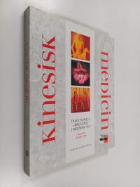 Kinesisk medicin : traditionell läkekonst i modern tid