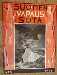 Suomen vapaussota 1941 nr 5 - Salainen komennus jääkäripataljoonasta Suomeen, ym.