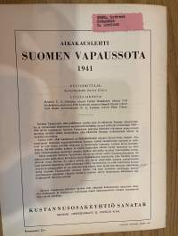 Suomen vapaussota 1941 nr 4 - Lujan järjestysvallan saaminen maahan loi perustuksen itsenäisen Suomen armeijalle, ym.