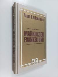 Markuksen evankeliumi : kiireinen evankeliumi