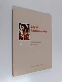 Löysin luterilaisuuden
